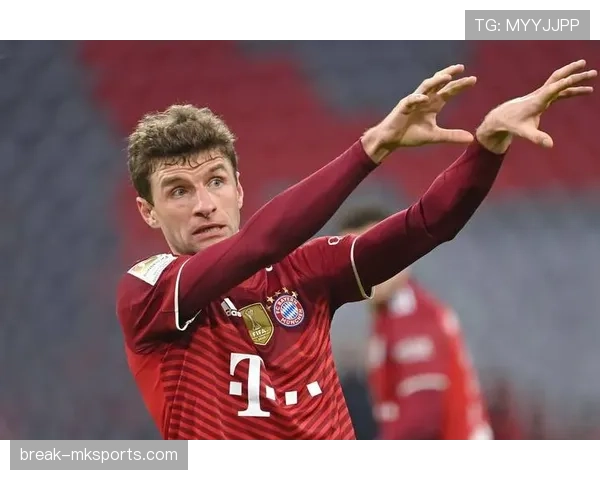 德国老将穆勒本赛季状态回暖，持续展现关键价值